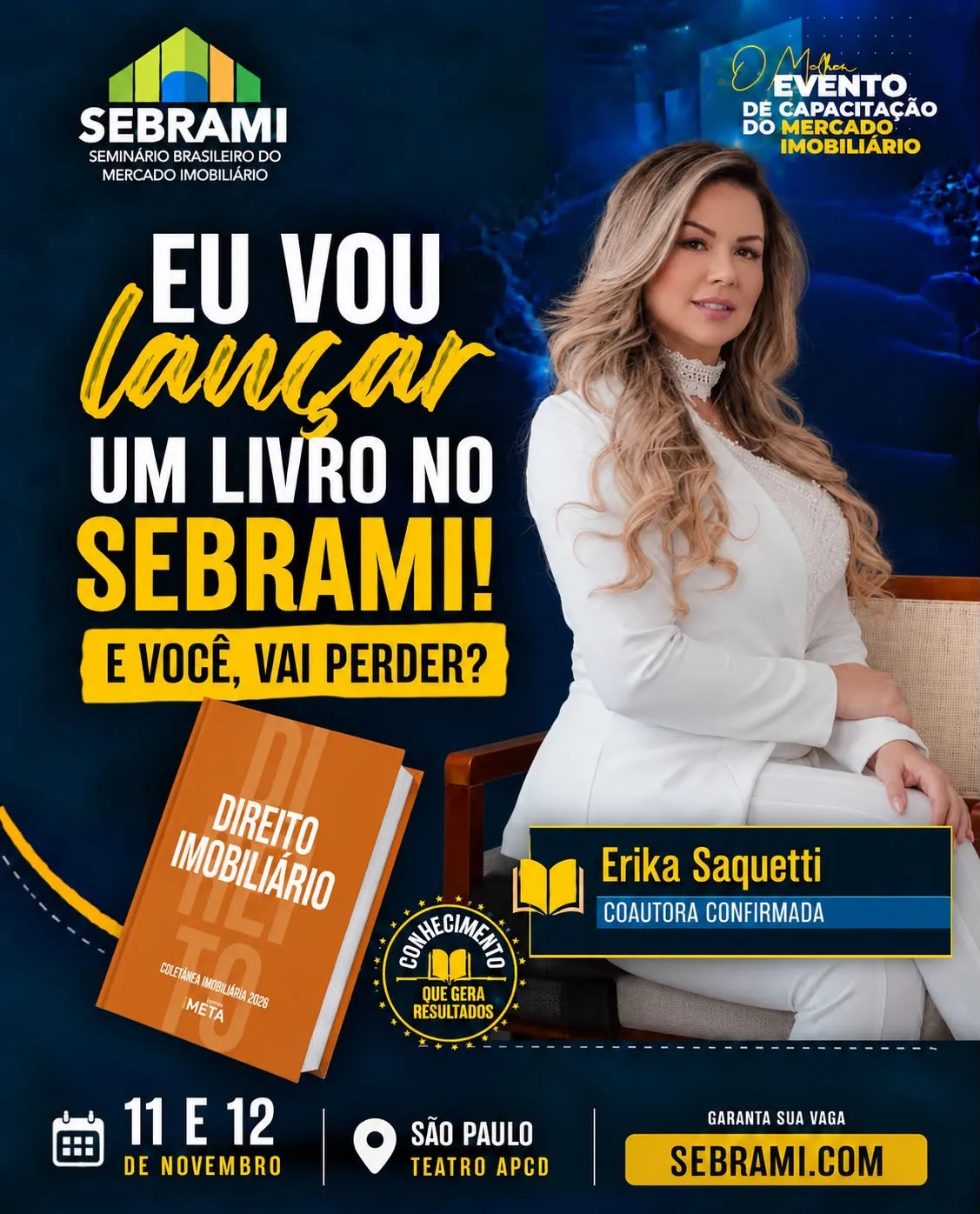 Arte de divulgação do SEBRAMI 2026: “Eu vou lançar um livro no SEBRAMI!”, com a Dra. Érika Saquetti, coautora confirmada do livro Direito Imobiliário — 11 e 12 de novembro, Teatro APCD, São Paulo